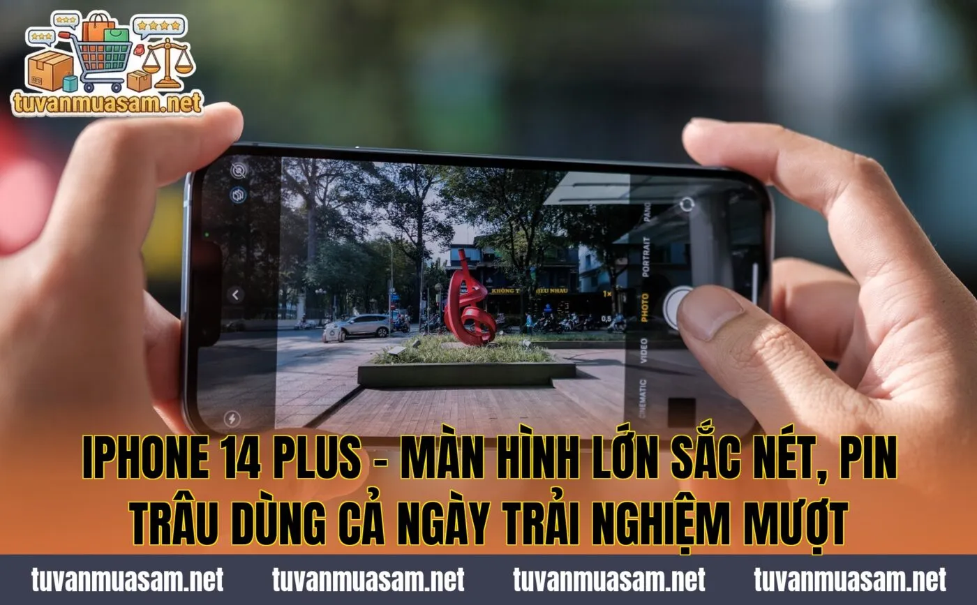 iPhone 14 Plus - Màn Hình Lớn Sắc Nét, Pin Trâu Dùng Cả Ngày Trải Nghiệm Mượt