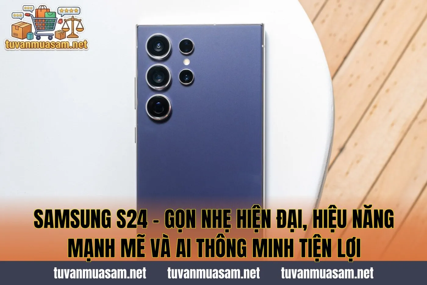 Samsung S24 - Gọn Nhẹ Hiện Đại, Hiệu Năng Mạnh Mẽ Và AI Thông Minh Tiện Lợi